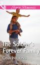 Скачать The Soldier's Forever Family - Gina Wilkins