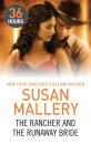 Скачать The Rancher and the Runaway Bride - Susan Mallery