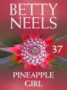 Скачать Pineapple Girl - Betty Neels