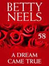 Скачать A Dream Came True - Betty Neels