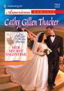 Скачать Her Secret Valentine - Cathy Gillen Thacker