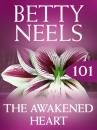 Скачать The Awakened Heart - Betty Neels