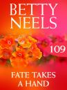 Скачать Fate Takes A Hand - Betty Neels