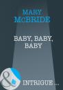 Скачать Baby, Baby, Baby - Mary Mcbride