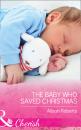 Скачать The Baby Who Saved Christmas - Alison Roberts