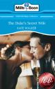 Скачать The Duke's Secret Wife - Kate Walker