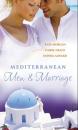 Скачать Mediterranean Men & Marriage - Raye Morgan