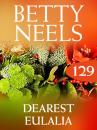 Скачать Dearest Eulalia - Betty Neels