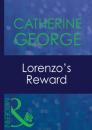 Скачать Lorenzo's Reward - Catherine George