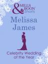 Скачать Celebrity Wedding of the Year - Melissa James