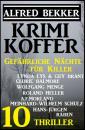 Скачать Gefährliche Nächte für Killer: Krimi Koffer 10 Thriller - A. F. Morland