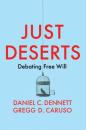 Скачать Just Deserts - Daniel C. Dennett