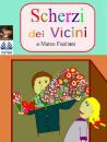 Скачать Scherzi Dei Vicini - Marco Fogliani