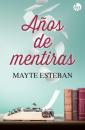 Скачать Años de mentiras - Mayte Esteban