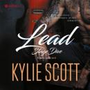 Скачать Lead. Stage Dive - Kylie Scott