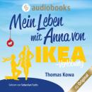 Скачать Mein Leben mit Anna von IKEA - Verlobung - Anna von IKEA-Reihe, Band 2 (Ungekürzt) - Thomas Kowa