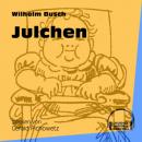 Скачать Julchen (Ungekürzt) - Вильгельм Буш
