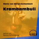 Скачать Krambambuli (Ungekürzt) - Marie von Ebner-Eschenbach