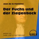 Скачать Der Fuchs und der Ziegenbock (Ungekürzt) - Jean de la Fontaine