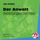 Скачать Der Anwalt - Horrorgeschichte (Ungekürzt) - Jan Zenker