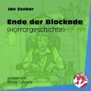 Скачать Ende der Blockade - Horrorgeschichte (Ungekürzt) - Jan Zenker