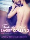Скачать Lagerkoller 3 - Frederiks Lust: Erotische Novelle - Ane-Marie Kjeldberg