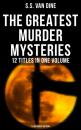 Скачать The Greatest Murder Mysteries of S. S. Van Dine - 12 Titles in One Volume (Illustrated Edition) - S.S. Van Dine