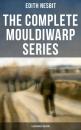 Скачать The Complete Mouldiwarp Series (Illustrated Edition) - Эдит Несбит