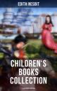 Скачать Edith Nesbit: Children's Books Collection (Illustrated Edition) - Эдит Несбит