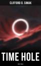 Скачать Time Hole (Sci-Fi Tales) - Clifford D. Simak