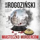 Скачать Miasteczko Morderców - Alek Rogoziński