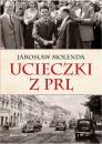 Скачать Ucieczki z PRL - Jarosław Molenda