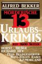 Скачать Mörderische 13 Urlaubs-Krimis auf 1600 Seiten - A. F. Morland