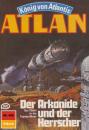 Скачать Atlan 426: Der Arkonide und der Herrscher - H.G. Francis