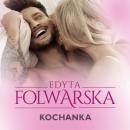 Скачать Kochanka - Edyta Folwarska