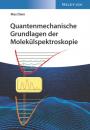 Скачать Quantenmechanische Grundlagen der Molekülspektroskopie - Max Diem
