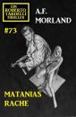 Скачать Matanias Rache: Ein Roberto Tardelli Thriller #73 - A. F. Morland