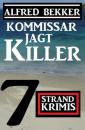 Скачать Kommissar jagt Killer: 7 Strand Krimis - Alfred Bekker