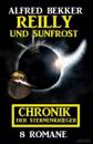 Скачать Reilly und Sunfrost: Chronik der Sternenkrieger 8 Romane - Alfred Bekker