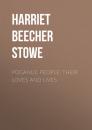 Скачать Poganuc People: Their Loves and Lives - Harriet Beecher Stowe