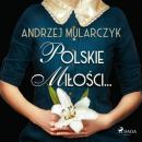 Скачать Polskie miłości... - Andrzej Mularczyk