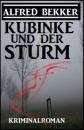 Скачать Kubinke und der Sturm: Kriminalroman - Alfred Bekker