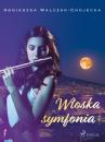 Скачать Włoska symfonia - Agnieszka Walczak-Chojecka