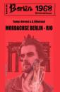Скачать Mordachse Berlin - Rio: Berlin 1968 Kriminalroman Band 30 - A. F. Morland