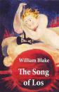 Скачать The Song of Los (Illuminated Manuscript with the Original Illustrations of William Blake) - William Blake