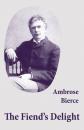 Скачать The Fiend's Delight (novella + short stories + poetry) - Ambrose Bierce