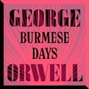 Скачать Burmese Days (Unabridged) - George Orwell